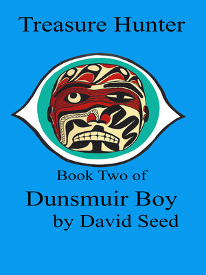 cover image of Treasure Hunter, Book Two of Dunsmuir Boy